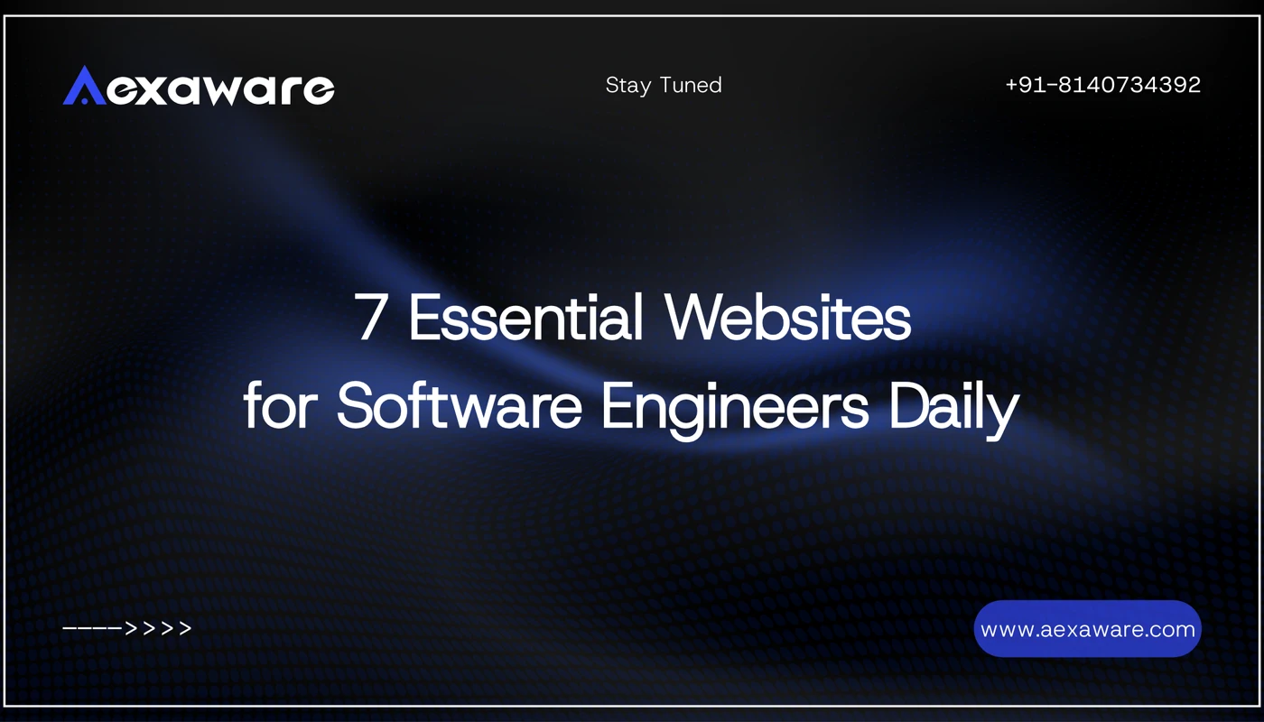 7 Essential Websites for Software Engineers Daily