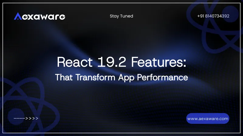 React 19.2 Features That Transform App Performance