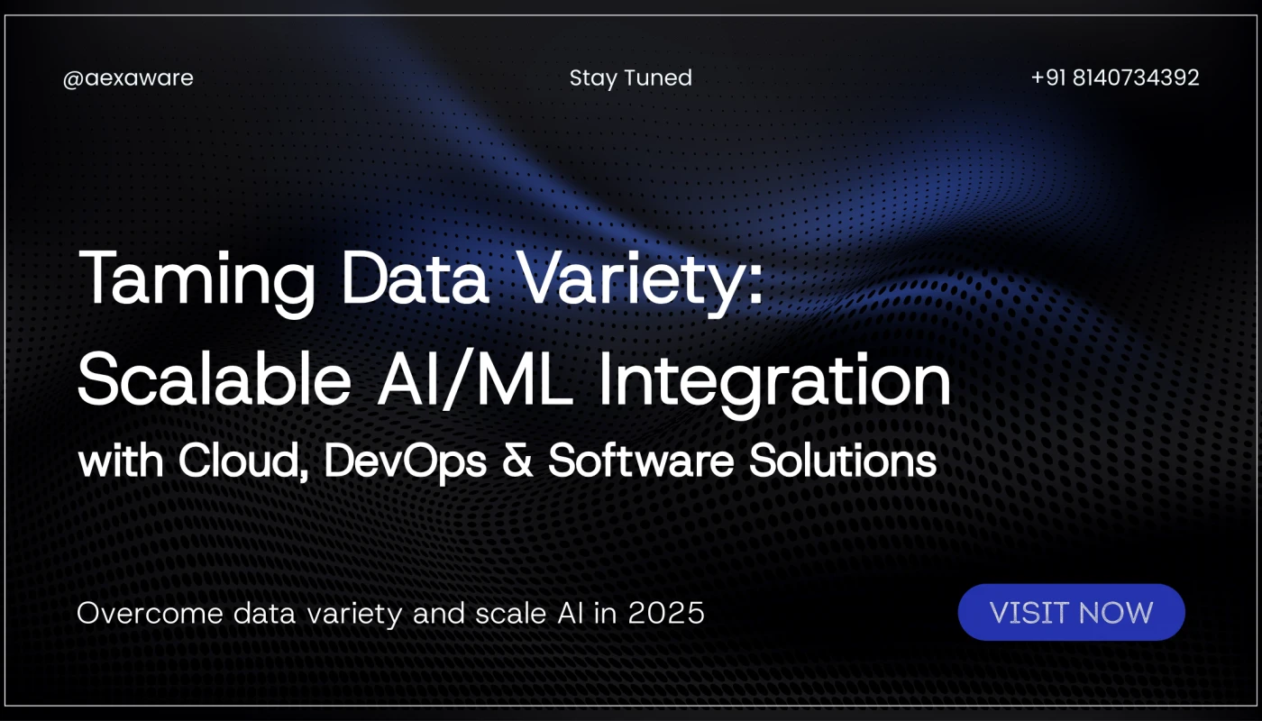 Taming Data Variety: Scalable AI/ML Integration with Cloud, DevOps & Software Solutions