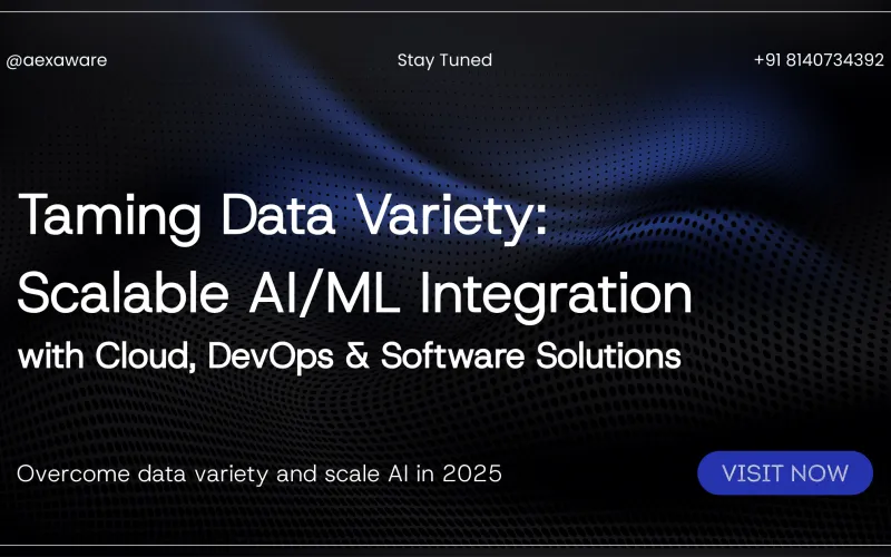 Taming Data Variety: Scalable AI/ML Integration with Cloud, DevOps & Software Solutions