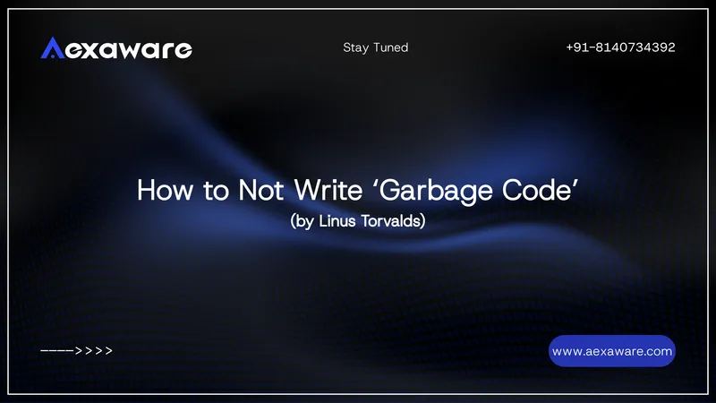 How to Not Write ‘Garbage Code’ (by Linus Torvalds)