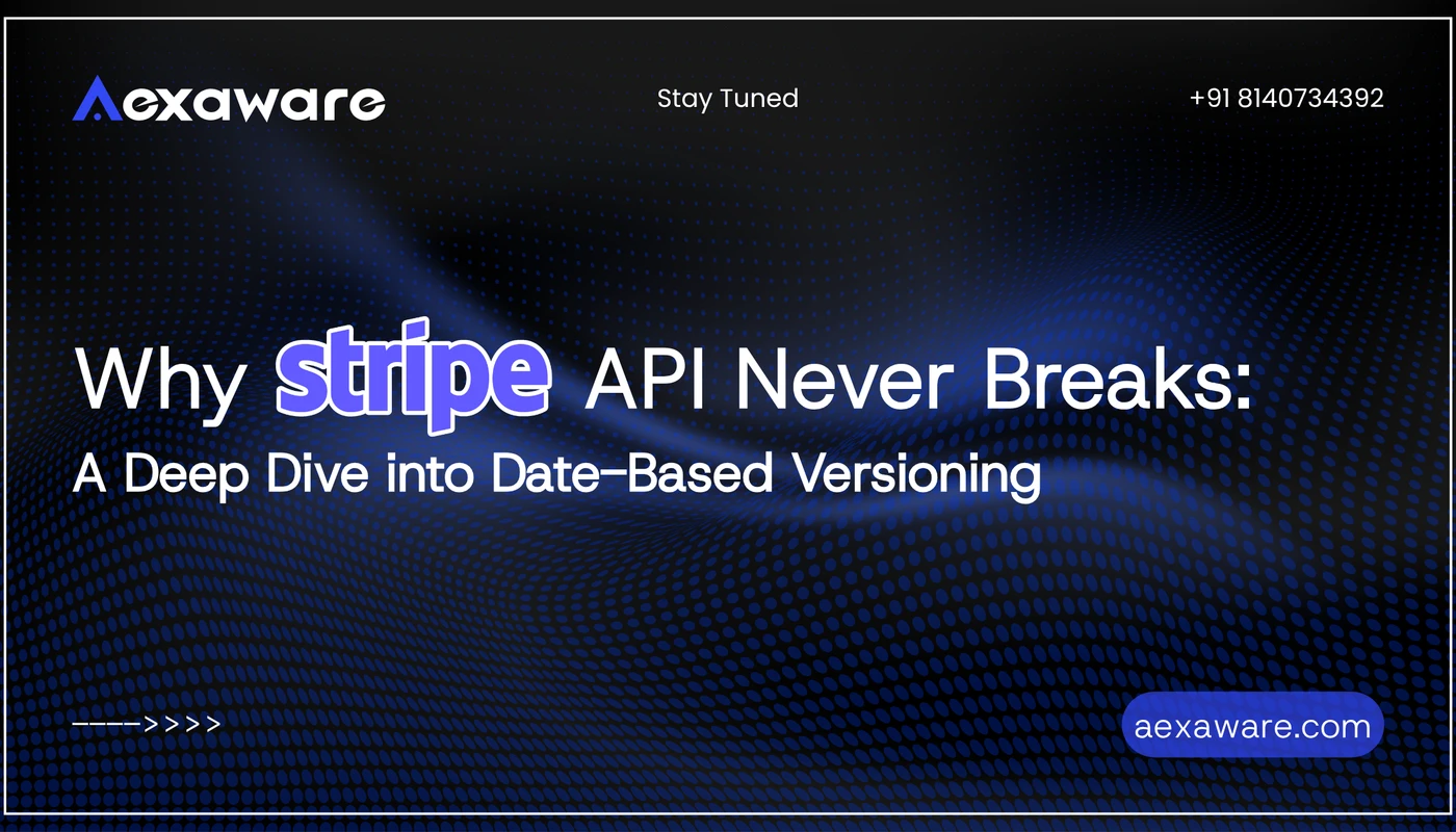 Why Stripe’s API Never Breaks | Date-Based Versioning Explained