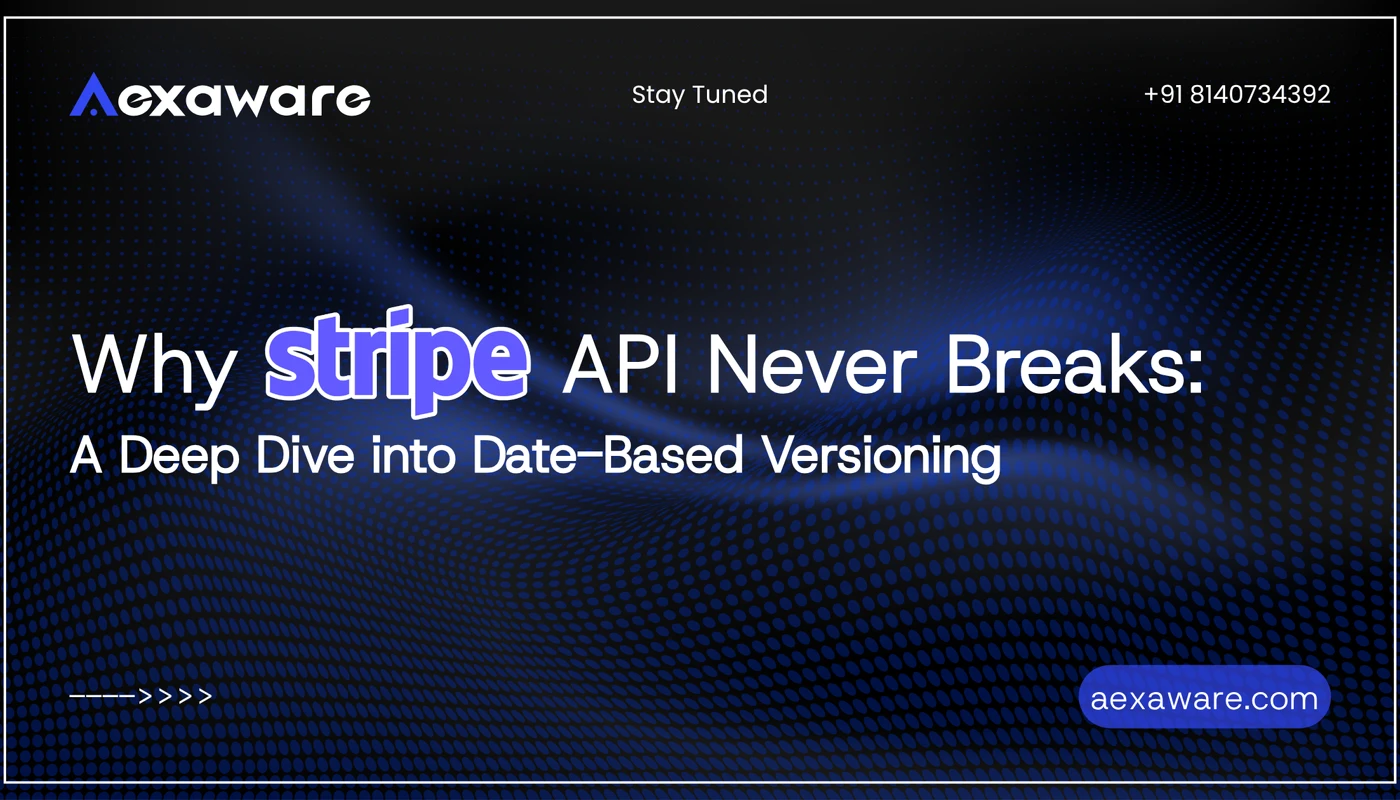 Why Stripe’s API Never Breaks | Date-Based Versioning Explained